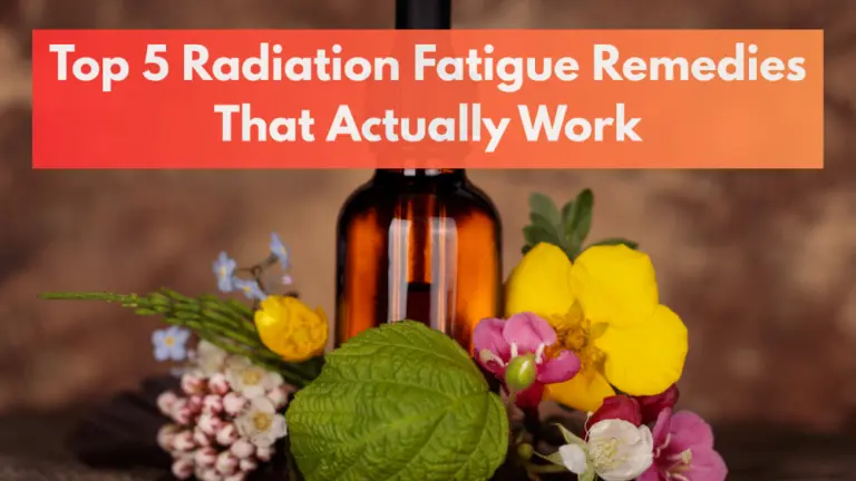 Top 5 Radiation Fatigue Remedies That Actually Work (Tested by Patients)
