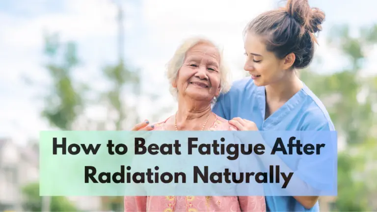 Fatigue After Radiation: How Long It Lasts & How to Beat It Naturally