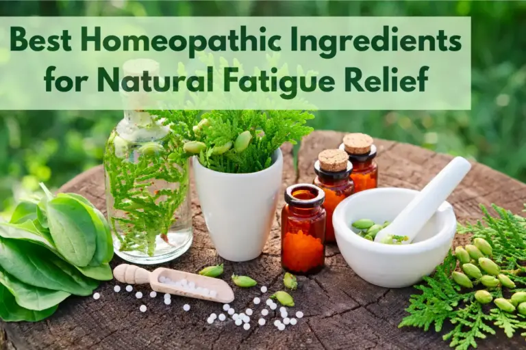 Best Homeopathic Ingredients for Natural Fatigue Relief