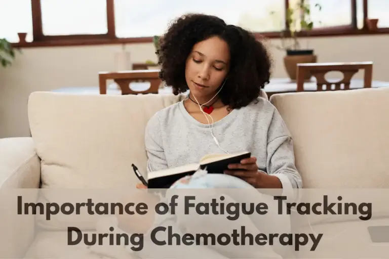 Importance of Fatigue Tracking During Chemotherapy